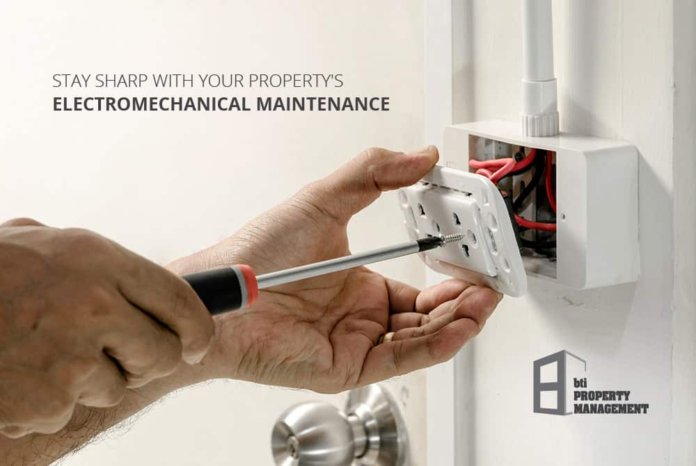 stay sharp with your propertys electromechanical maintenance 332077