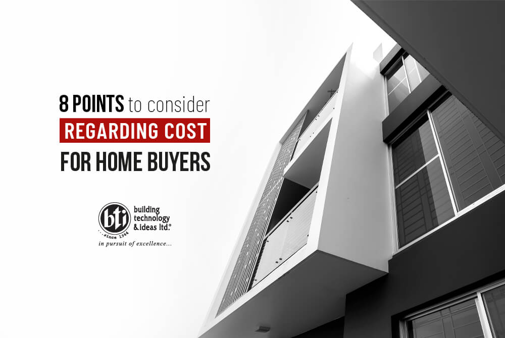 8 points to consider regarding cost for home buyers 619637