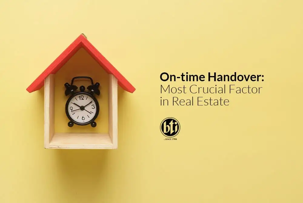 on time handover most crucial factor in real estate 842623