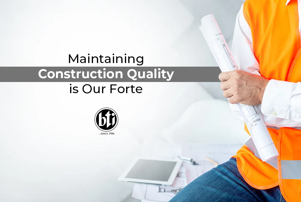 maintaining construction quality is our forte 182177