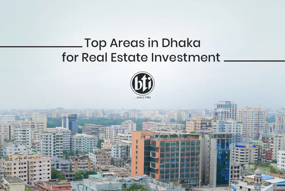 spotlight top areas in dhaka for real estate investment 672181