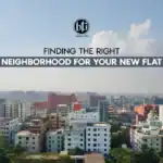 Finding the Right Neighborhood for Your New Flat